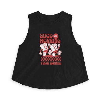 Good Morning and Fuck Israel Racerback Cropped Tank Top