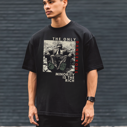 The Only Dangerous Minority is the Rich Tshirt