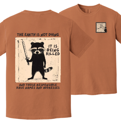 The Earth is Not Dying Tshirt