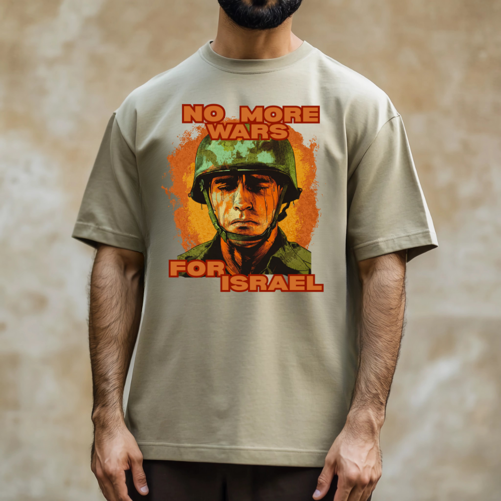 No More Wars for Israel Tshirt