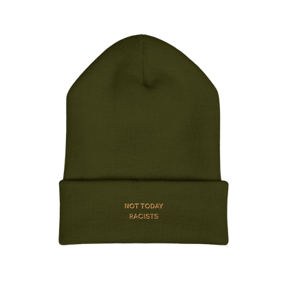 Not Today Racists Embroidered Beanie Hat