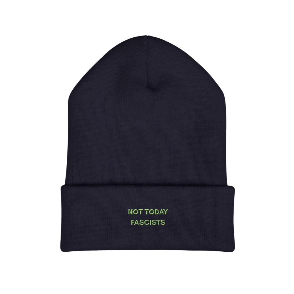 Not Today Fascists Embroidered Beanie Hat