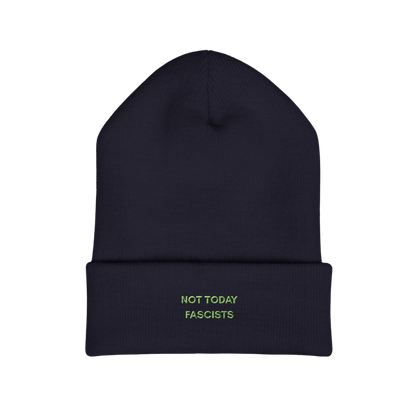 Not Today Fascists Embroidered Beanie Hat