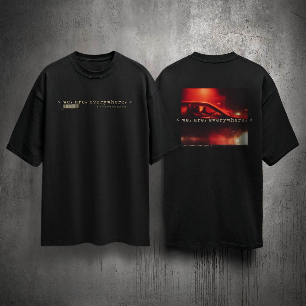 We Are Everywhere Tshirt
