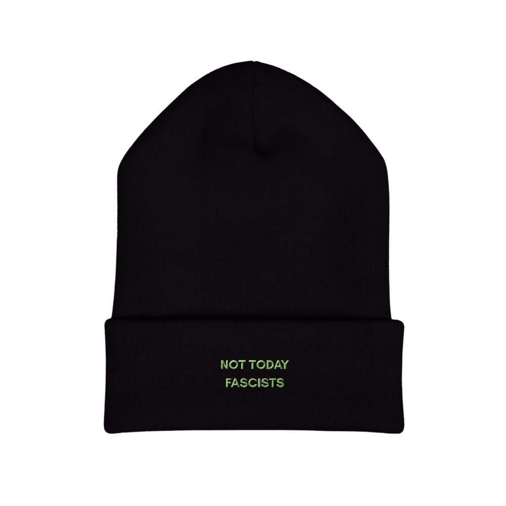 Not Today Fascists Embroidered Beanie Hat