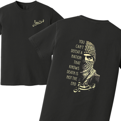 You Can't Defeat a Nation Palestine T-shirt