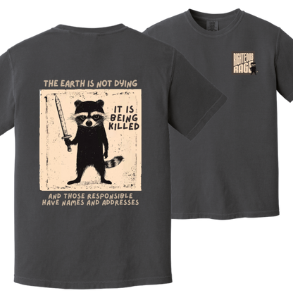 The Earth is Not Dying Tshirt