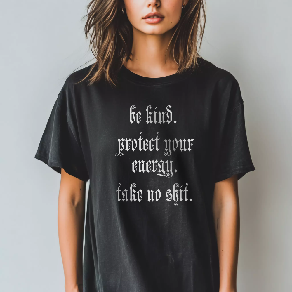 Take No Shit Positive Energy Tshirt