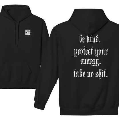 Take No Shit Positive Energy Hoodie