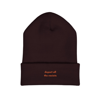 Deport all the Racists Embroidered Beanie Hat